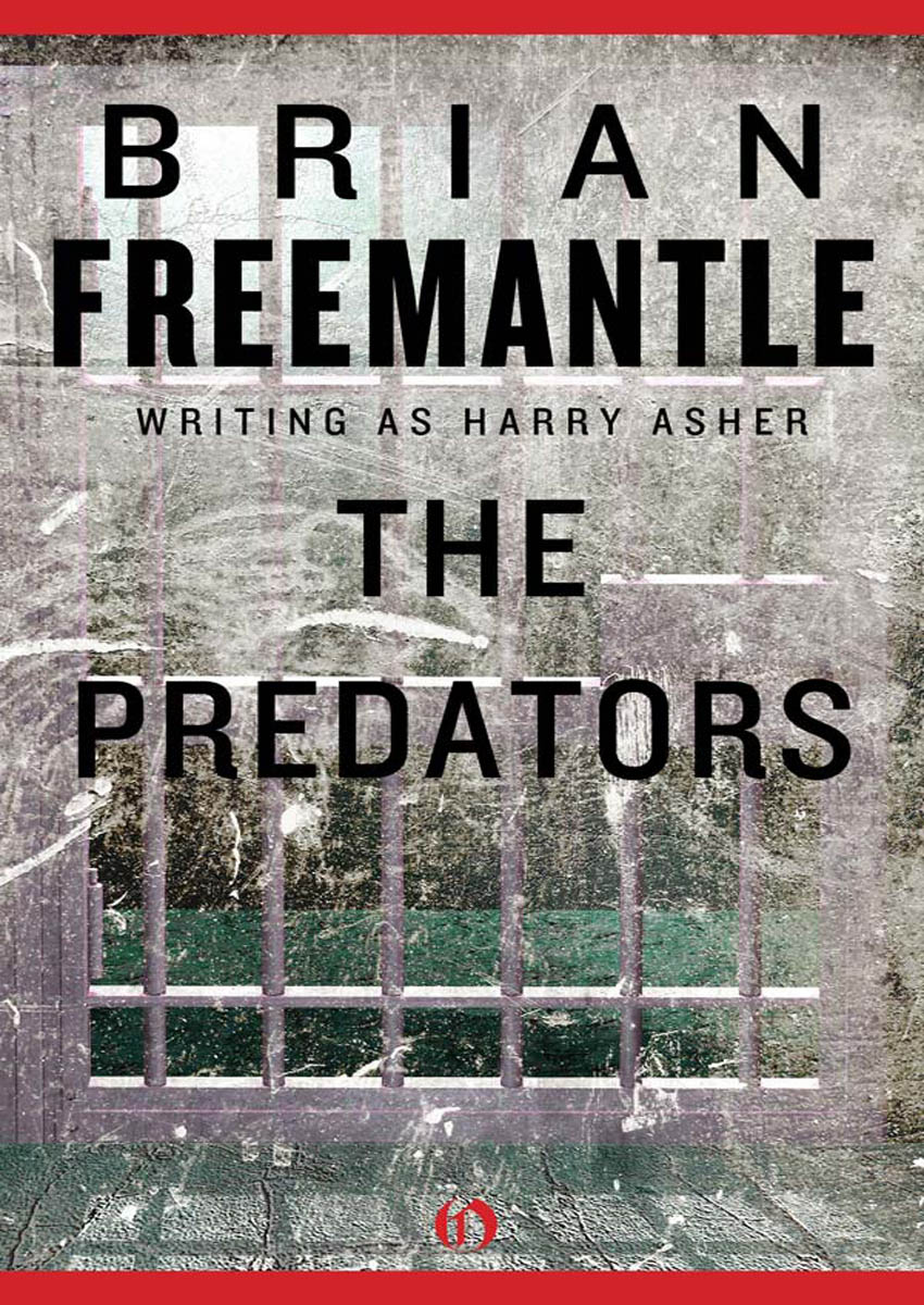 The Predators Brian Freemantle writing as Harry Asher To Valerie and - photo 1