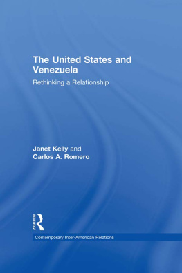 Janet Kelly de Escobar - United States and Venezuela: Rethinking a Relationship