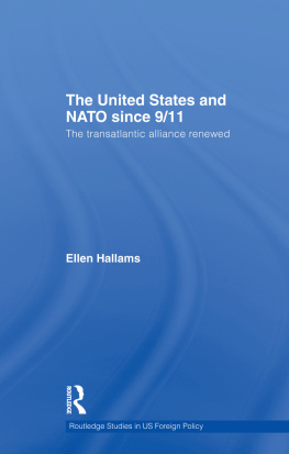 Ellen Hallams The United States and NATO Since 9/11: The Transatlantic Alliance Renewed