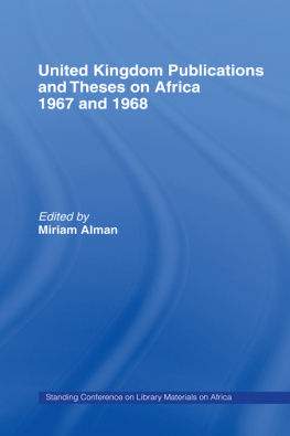 Miriam Alman United Kingdom Publications and Theses on Africa 1967-68