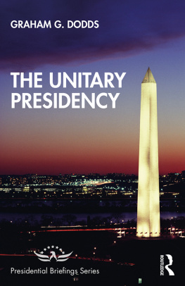 Graham G. Dodds - The Unitary Presidency