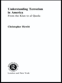 Christopher Hewitt Understanding Terrorism in America: From the Klan to al Qaeda