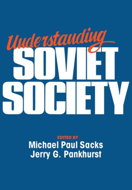 Michael Paul Sacks - Understanding Soviet Society