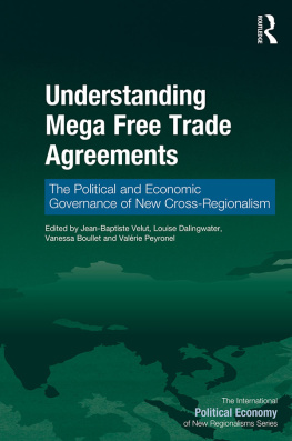 Jean-Baptiste Velut - Understanding Mega Free Trade Agreements: The Political and Economic Governance of New Cross-Regionalism