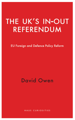 David Owen - The UKs In-Out Referendum: EU Foreign and Defence Policy Reform