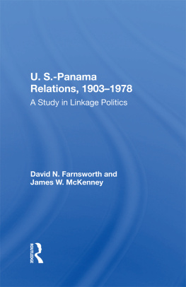 David N. Farnsworth - U.S.-panama Relations, 1903-1978: A Study in Linkage Politics