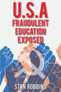 Stan Robbins - U.S.A Fraudulent Education Exposed