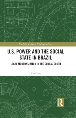 Júlio Cattai - U.S. Power and the Social State in Brazil: Legal Modernization in the Global South