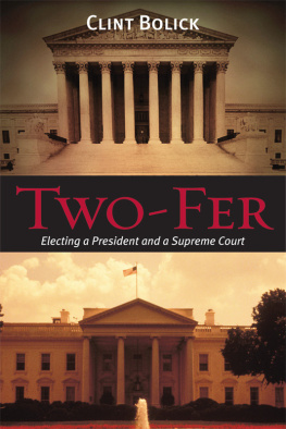 Clint Bolick Two-Fer: Electing a President and a Supreme Court