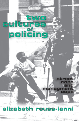 John Leo - Two Cultures of Policing: Street Cops and Management Cops (New Observations)