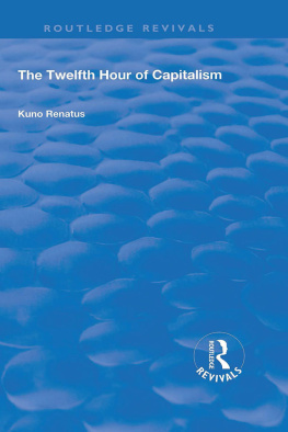 Kuno Renatus - The Twelfth Hour of Capitalism