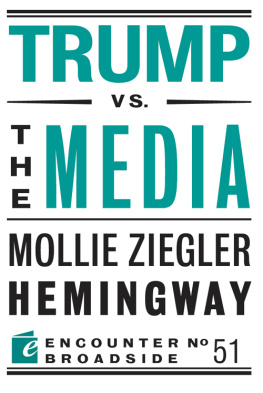 Mollie Ziegler Hemingway - Trump vs. The Media