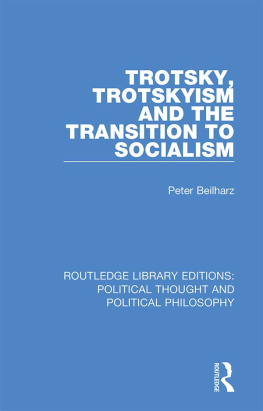Peter Beilharz - Trotsky, Trotskyism and the Transition to Socialism