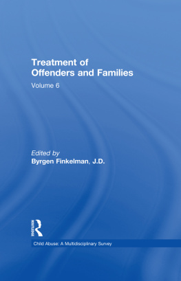 Byrgen P. Finkelman - Treatment of Offenders and Families