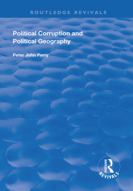 Peter J. Perry Political Corruption and Political Geography