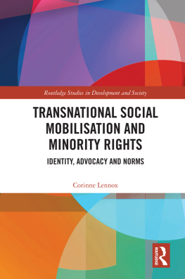 Corinne Lennox - Transnational Social Mobilisation and Minority Rights: Identity, Advocacy and Norms