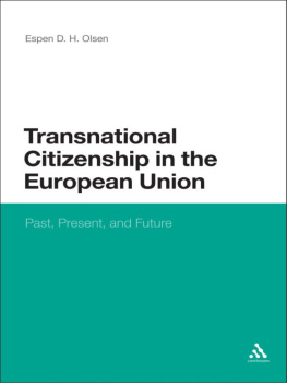 Espen D. H. Olsen Transnational Citizenship in the European Union: Past, Present, and Future