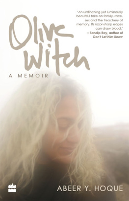 Abeer Y. Hoque - Olive Witch: A Memoir