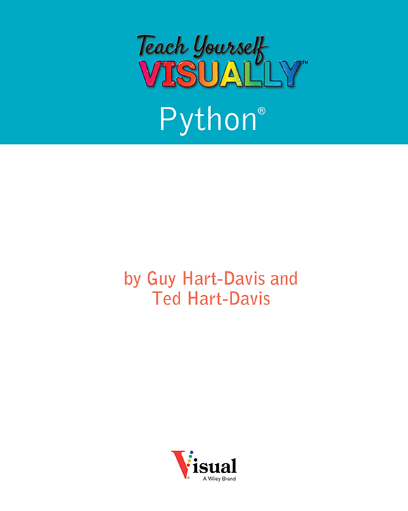 Teach Yourself VISUALLY Python Copyright 2022 by John Wiley Sons Inc All - photo 2