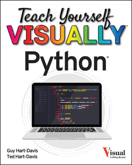 Ted Hart-Davis - Teach Yourself VISUALLY Python (Teach Yourself VISUALLY (Tech))