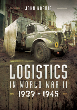 John Norris Logistics in World War II: 1939–1945