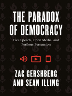 Zac Gershberg - The Paradox of Democracy: Free Speech, Open Media, and Perilous Persuasion