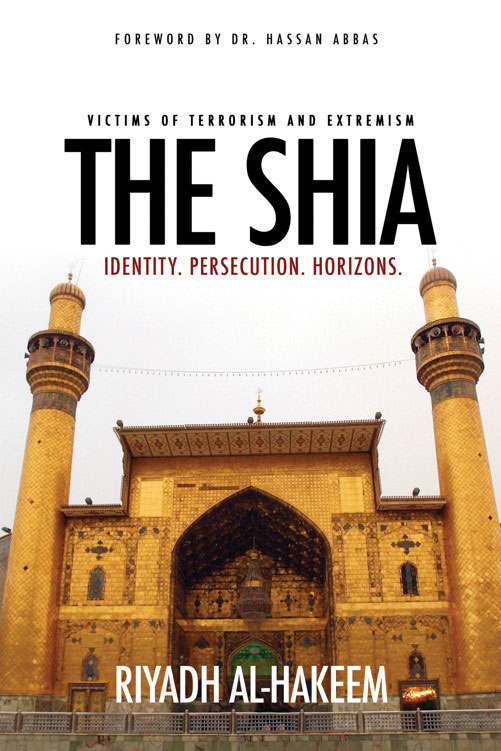 victims of terrorism and extremism The Shia Identity Persecution Horizons - photo 1