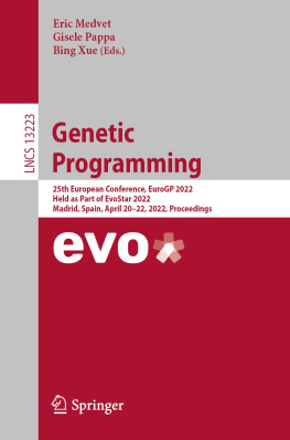 Eric Medvet (editor) - Genetic Programming: 25th European Conference, EuroGP 2022, Held as Part of EvoStar 2022, Madrid, Spain, April 20–22, 2022, Proceedings (Lecture Notes in Computer Science, 13223)