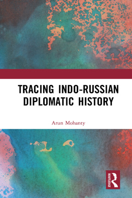 Arun Mohanty - Tracing Indo-Russian Diplomatic History