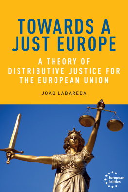 João Labareda Towards a Just Europe: A Theory of Distributive Justice for the European Union