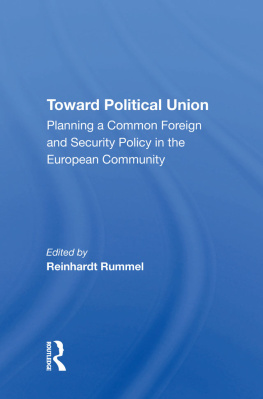 Reinhard Rummel - Toward Political Union: Planning a Common Foreign and Security Policy in the European Community