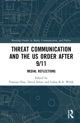 Vanessa Ossa Threat Communication and the Us Order After 9/11: Medial Reflections