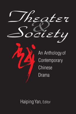 Yan Haiping - Theatre and Society: Anthology of Contemporary Chinese Drama