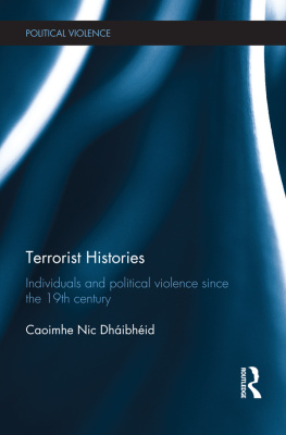 Caoimhe Nic Dháibhéid - Terrorist Histories: Individuals and Political Violence Since the 19th Century