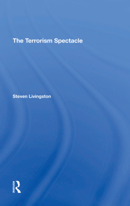 Steven Livingston - The Terrorism Spectacle