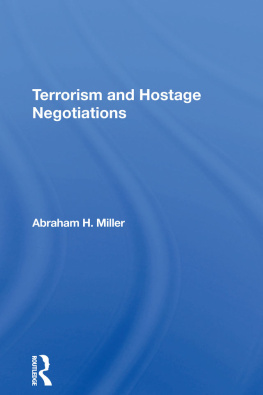 Abraham H. Miller - Terrorism and Hostage Negotiations