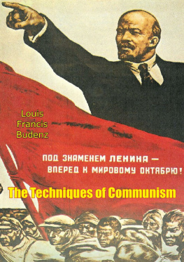 Louis Francis Budenz The Techniques of Communism