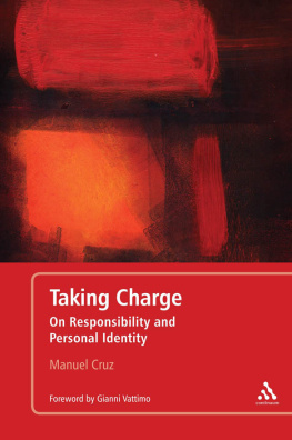 Manuel Cruz Taking Charge: On Responsibility and Personal Identity