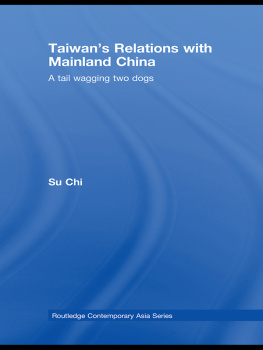 Chi Su Taiwans Relations With Mainland China: A Tail Wagging Two Dogs