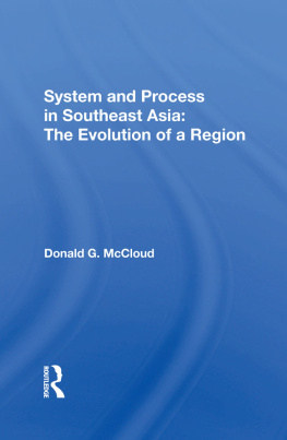 Donald G. McCloud System and Process in Southeast Asia: The Evolution of a Region