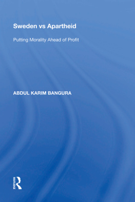 Abdul Karim Bangura - Sweden vs Apartheid: Putting Morality Ahead of Profit