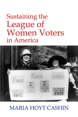 Maria Hoyt Cashin - Sustaining the League of Women Voters in America