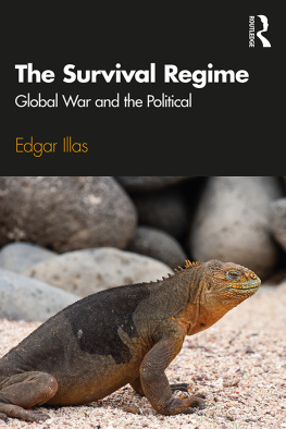 Edgar Illas The Survival Regime: Global War and the Political