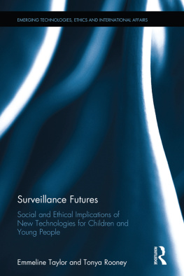 Emmeline Taylor - Surveillance Futures: Social and Ethical Implications of New Technologies for Children and Young People