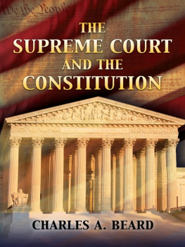 Charles A. Beard - The Supreme Court and the Constitution