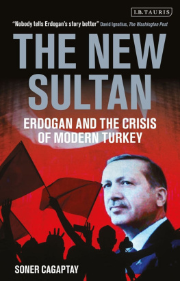 Soner Ocaegaptay - A Sultan in Autumn: Erdogan Faces Turkeys Uncontainable Forces