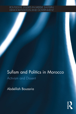 Abdelilah Bouasria - Sufism and Politics in Morocco: Activism and Dissent
