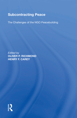 Henry F. Carey - Subcontracting Peace: The Challenges of NGO Peacebuilding