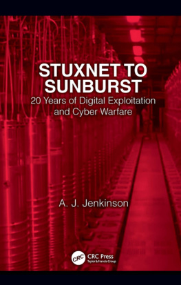 A.J. Jenkinson - Stuxnet to Sunburst: 20 Years of Digital Exploitation and Cyber Warfare