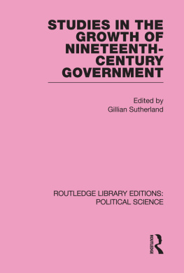 Gillian Sutherland Studies in the Growth of Nineteenth Century Government